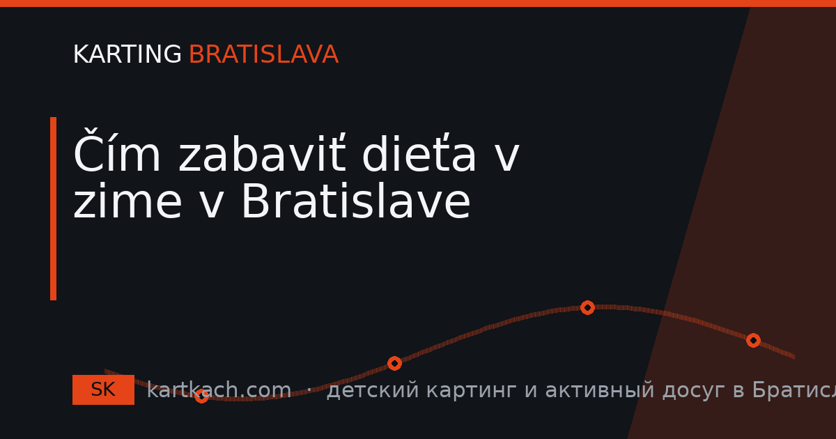 Čím zabaviť dieťa v zime v Bratislave