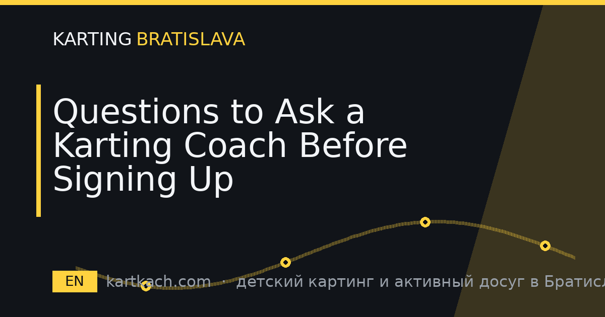 Questions to Ask a Karting Coach Before Signing Up