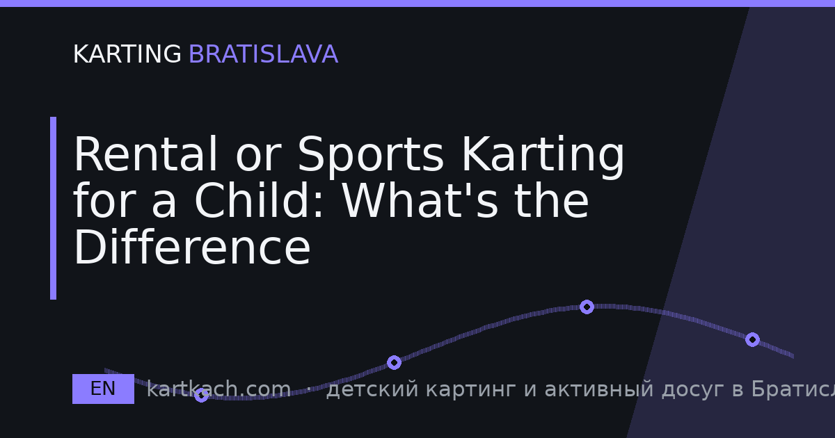 Rental or Sports Karting for a Child: What's the Difference