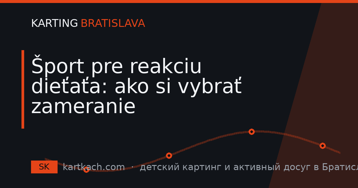 Šport pre reakciu dieťaťa: ako si vybrať zameranie